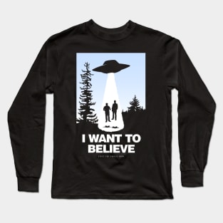 I Want To Believe Long Sleeve T-Shirt